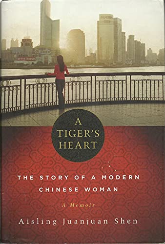 cover image A Tiger's Heart: The Story of a Modern Chinese Woman