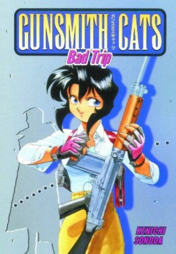 cover image Gunsmith Cats: Bad Trip