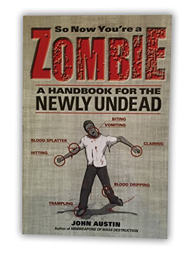 cover image So Now You’re a Zombie: A Handbook for the Newly Undead