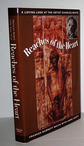 cover image Reaches of the Heart: A Biography of Charles White