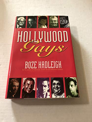 cover image Hollywood Gays: Conversations With: Cary Grant, Liberace, Tony Perkins, Paul Lynde, Cesar Romero, Randolph Scott...