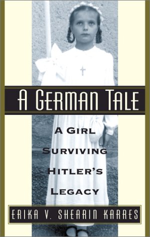 cover image A GERMAN TALE: A Girl Surviving Hitler's Legacy
