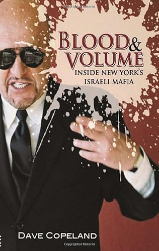 cover image Blood & Volume: Inside New York's Israeli Mafia