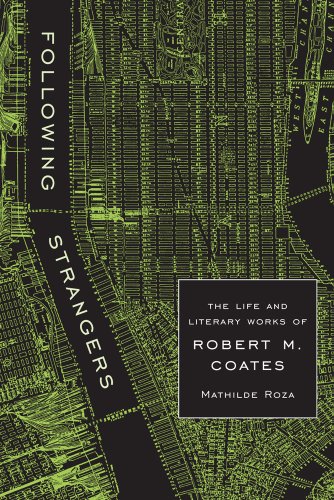 cover image Following Strangers: The Life and Literary Works of Robert M. Coates