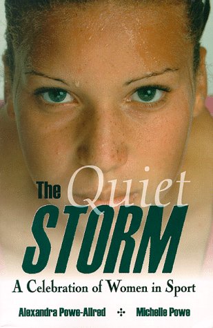 cover image The Quiet Storm: A Celebration of Women in Sports