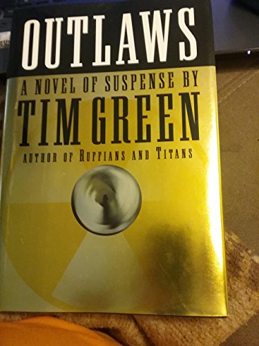 cover image Outlaws: A Novel of Suspense