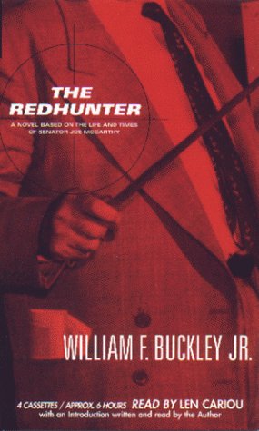 cover image The Redhunter: A Novel Based on the Life and Times of Senator Joe McCarthy