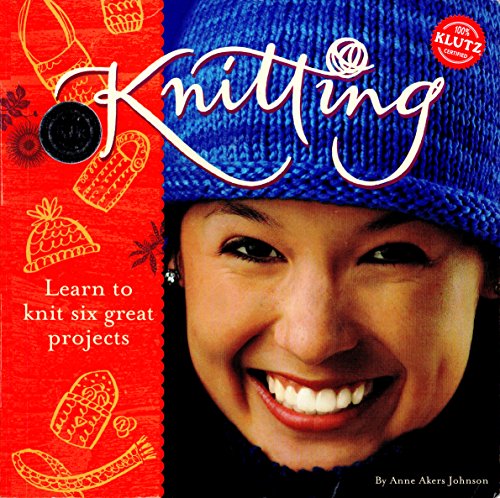 cover image Knitting: Learn to Knit Six Great Projects [With Knitting Needles, Crochet Hook, 210 Yards of Yarn and 2 Buttons]