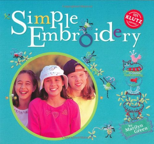 cover image Simple Embroidery [With 6-Cy Display, Embroidery Hoop, Thread, Iron-On Tra]