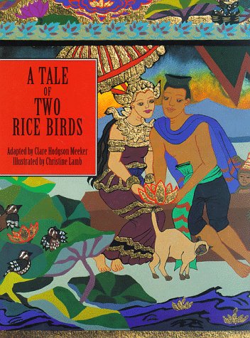 cover image A Tale of Two Rice Birds: A Folktale from Thailand