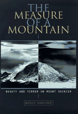 cover image The Measure of a Mountain: Beauty and Terror on Mount Rainier
