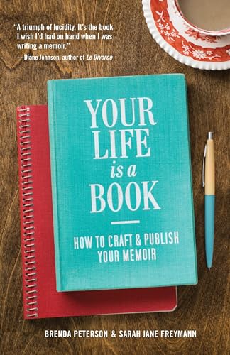 cover image Your Life Is a Book: How to Craft & Publish Your Memoir