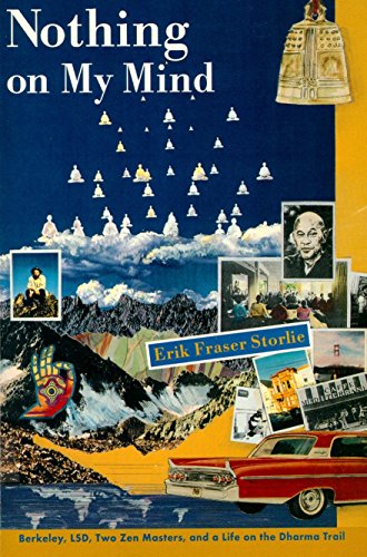 cover image Nothing on My Mind: Berkeley, LSD, Two Zen Masters, and a Life on the Dharma Trail