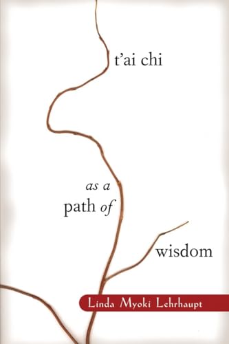 cover image T'Ai Chi as a Path of Wisdom