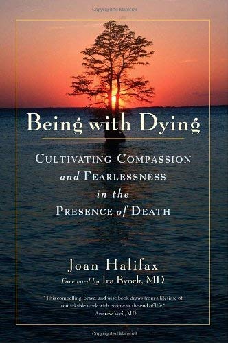 cover image Being with Dying: Cultivating Compassion and Fearlessness in the Presence of Death