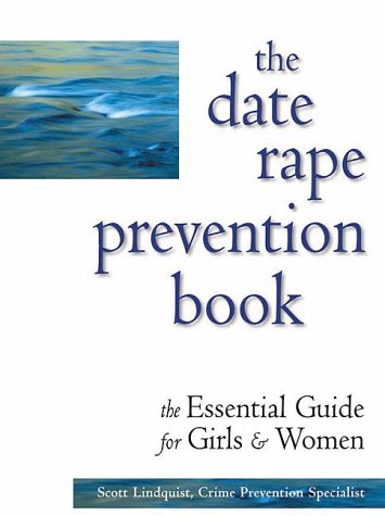 cover image The Date Rape Prevention Book: The Essential Guide for Girls and Women