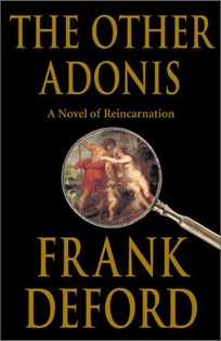 THE OTHER ADONIS: A Novel of Reincarnation