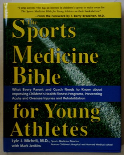cover image The Sports Medicine Bible for Young Athletes