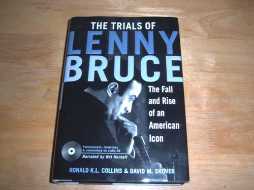 cover image THE TRIALS OF LENNY BRUCE: The Fall and Rise of an American Icon