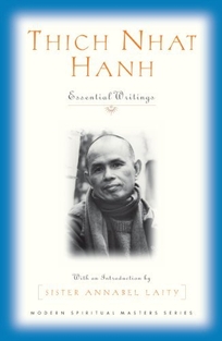 THICH NHAT HANH: Essential Writings