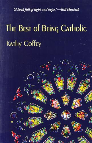 cover image The Best of Being Catholic