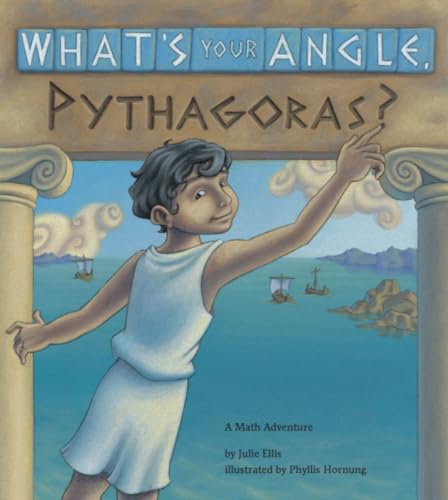 cover image What's Your Angle, Pythagoras?: A Math Adventure
