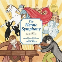 The Heroic Symphony [With CD]