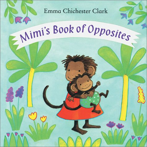 cover image Mimi's Book of Opposites