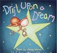 cover image Drift Upon a Dream: Poems for Sleepy Babies