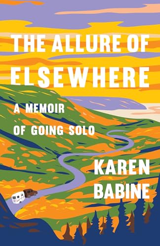 cover image The Allure of Elsewhere: A Memoir of Going Solo