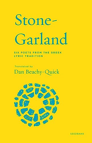 cover image Stone-Garland: Six Poets from the Greek Lyric Tradition