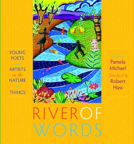 cover image River of Words: Young Poets and Artists on the Nature of Things