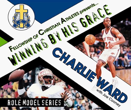 cover image Charlie Ward: Winning by His Grace