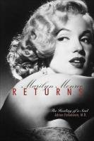 cover image Marilyn Monroe Returns: The Healing of a Soul