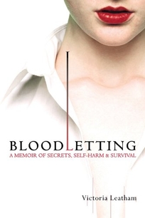Bloodletting: A Memoir of Secrets