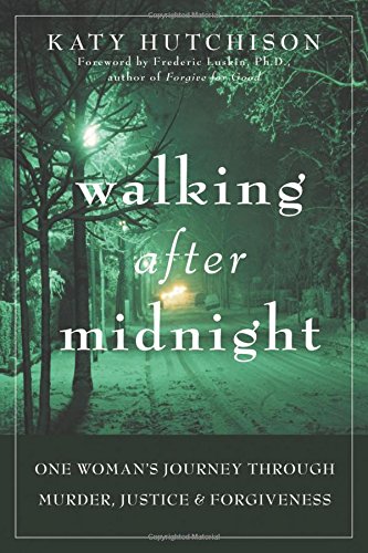 cover image Walking After Midnight: One Woman's Journey Through Murder, Justice and Forgiveness