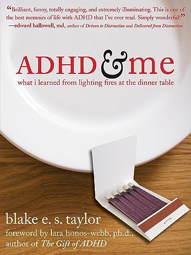 cover image ADHD & Me: What I Learned from Lighting Fires at the Dinner Table