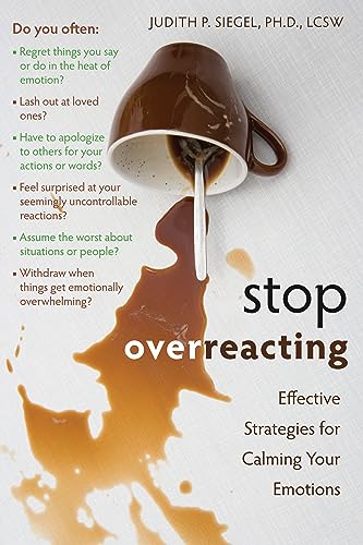 cover image Stop Overreacting: Effective Strategies for Calming Your Emotions
