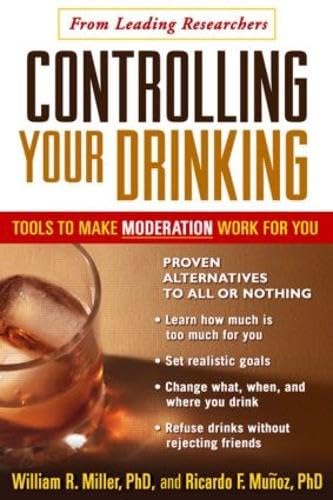 cover image Controlling Your Drinking: Tools to Make Moderation Work for You
