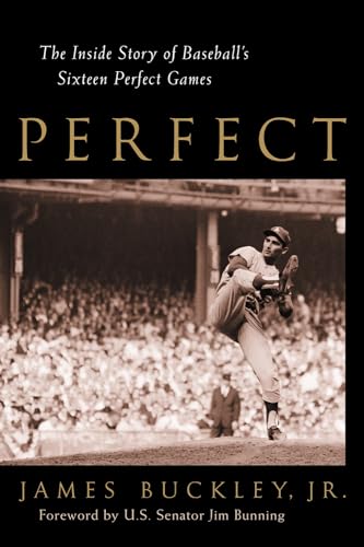 cover image PERFECT: The Inside Story of Baseball's Sixteen Perfect Games