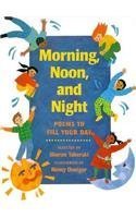 cover image Morning, Noon, and Night: Poems to Fill Your Day