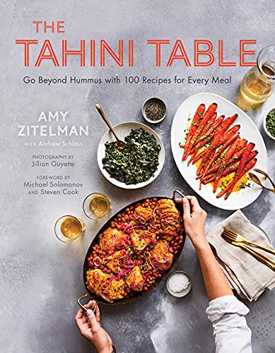 cover image The Tahini Table: Go Beyond Hummus with 100 Recipes for Every Meal