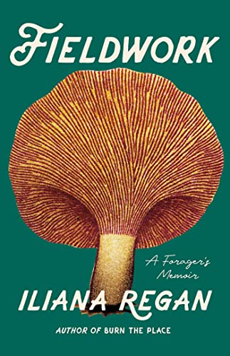 cover image Fieldwork: A Forager’s Memoir