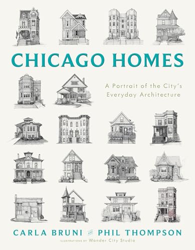 cover image Chicago Homes: A Portrait of the City’s Everyday Architecture