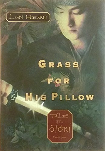 cover image GRASS FOR HIS PILLOW: Tales of the Otori: Book Two