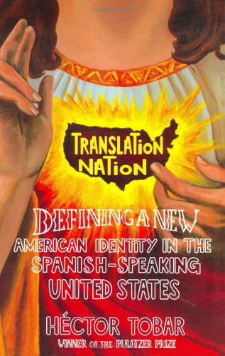 cover image TRANSLATION NATION: American Identity in the Spanish-Speaking United States