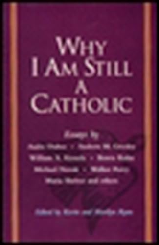 cover image Why I Am Still a Catholic