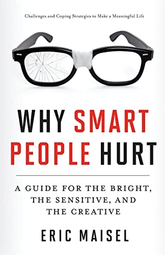 cover image Why Smart People Hurt: A Guide for the Bright, the Sensitive, and the Creative