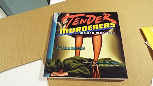 cover image TENDER MURDERERS: Women Who Kill
