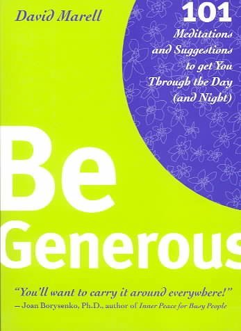 cover image Be Generous: 101 Meditations & Suggestions to Get You Through the Day (and Night)